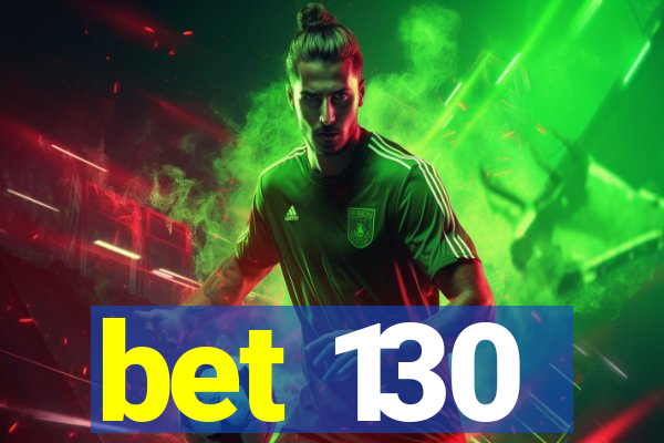 bet 130